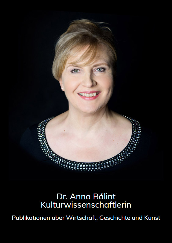 Dr. Anna Bálint, Kulturwissenschaftlerin: Publikationen über Wirtschaft, Geschichte und Kunst